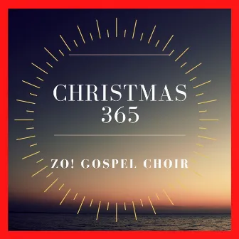 Christmas 365 by ZO! Gospel Choir