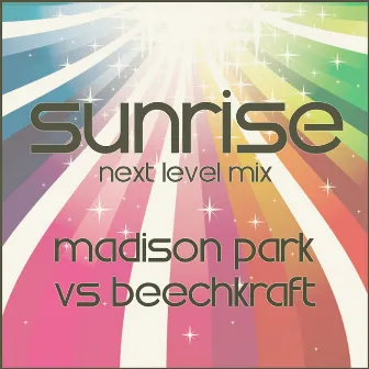 Sunrise - (Next Level Mix) by Madison Park