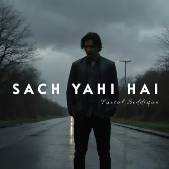 Sach Yahi Hai by Faisal Siddique