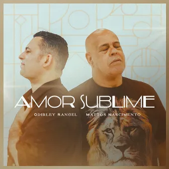 Amor Sublime by Odirley Rangel