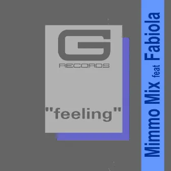 Feeling by Mimmo Mix