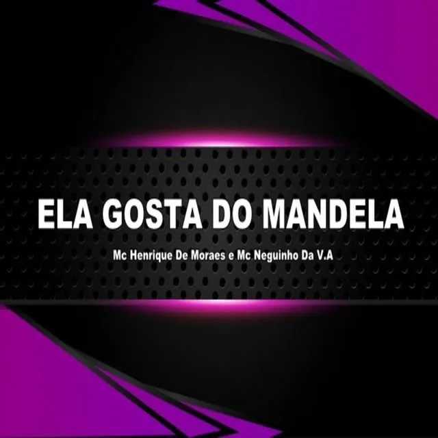 Ela Gosta do Mandela