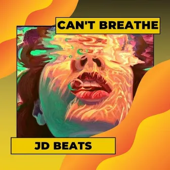 Can't Breathe by JD Beats