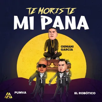 Te Moriste Mi Pana (Remix) by El Robotico