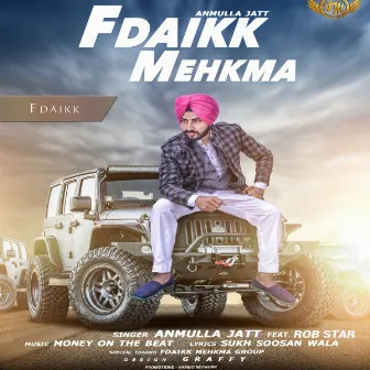 Fdaikk Mehkma by Anmulla Jatt