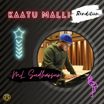 Kaatu Malli - Rendition by Kaviya Isaivi