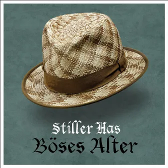 Böses Alter by Stiller Has