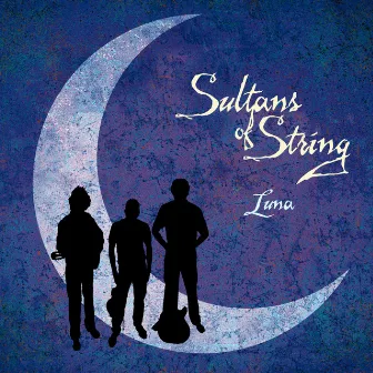 Luna by Sultans Of String