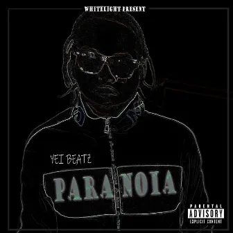 PARANOIA by Yei Beatz