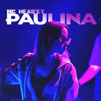 Paulina by Mc Head'ey