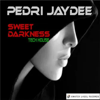 Sweet Darkness by Pedri Jaydee