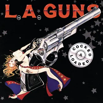 Cocked And Loaded by L.A. Guns