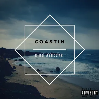 Coastin by King Jerczyk