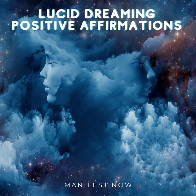 Lucid Dreaming Positive Affirmations