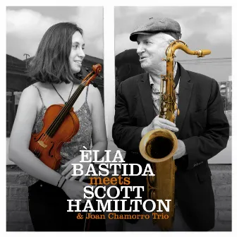 Èlia Bastida Meets Scott Hamilton & Joan Chamorro Trio by Èlia Bastida