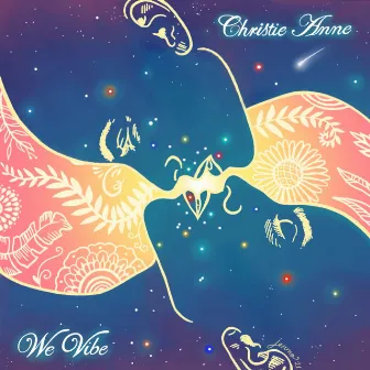 We Vibe by Christie Anne