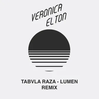 Lumen (Veronica Elton Remix) by Tabvla Raza