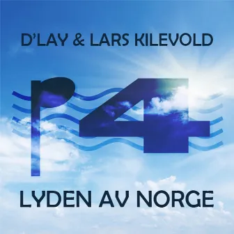 Lyden av Norge by Lars Kilevold