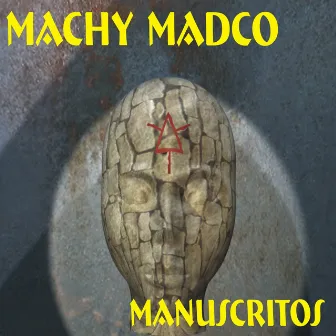 Manuscritos Desde Musmell by Machy Madco