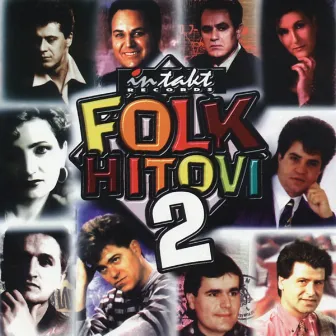 Folk Hitovi 2 by Kemal Malovčić