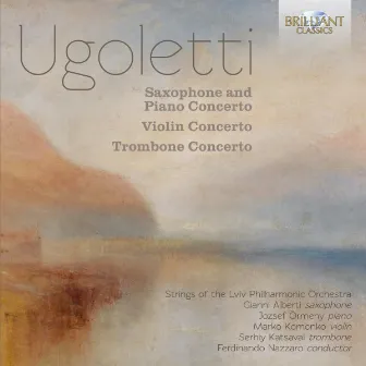 Ugoletti: Saxophone and Piano Concerto, Violin Concerto, Trombone Concerto by Ferdinando Nazzaro