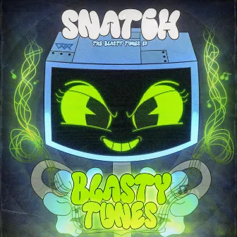 Blasty Tunes by Snatch