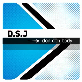 Don Don Body by Dsj