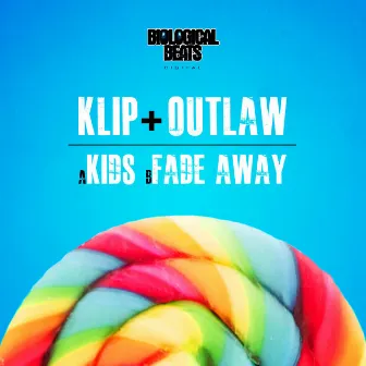 Kids / Fade Away by Outlaw