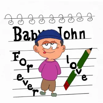 Forever love by Baby John