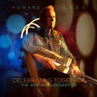 Celebrating Together by Howard Jones