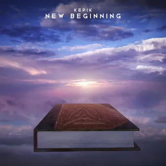 New Beginning by KEPIK