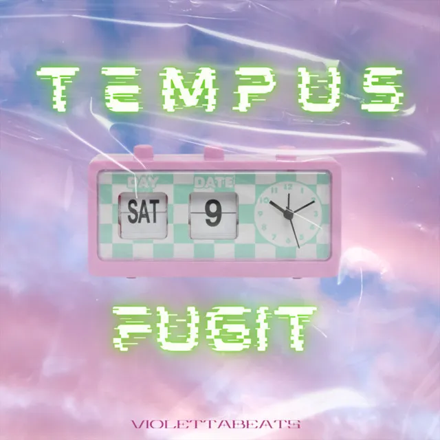 TEMPUS FUGIT