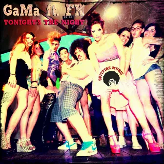 Tonight's the Night by Gama