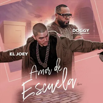 Amor de Escuela (Remix) by Doggy el de la Fundacion