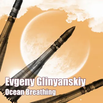 Ocean Breathing by Evgeny Glinyanskiy