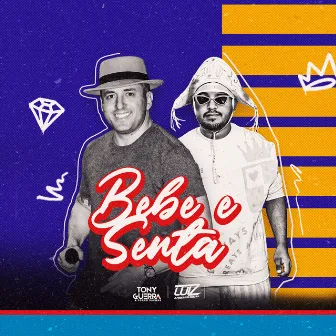 Bebe e Senta (Remix) by Luiz Poderoso Chefão