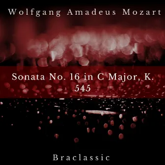 Mozart: Sonata No. 16 in C Major, K. 545 by Braclassic