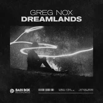 Dreamlands by Greg Nox