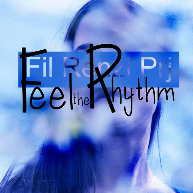 Feel The Rhythm