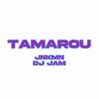 TAMAROU by JNKMN