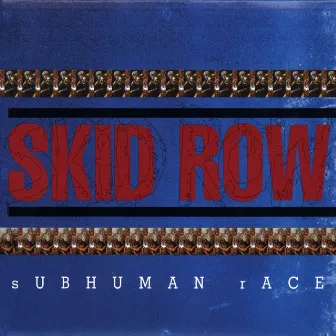 Subhuman Race by Skid Row