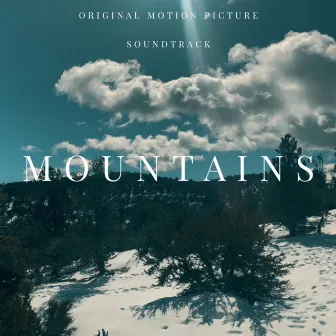 Mountains (Original Motion Picture Soundtrack) by ddlybxmboo