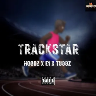 Trackstar by Hoodz