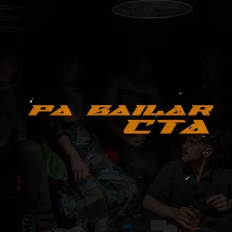 Pa Bailar by CTA