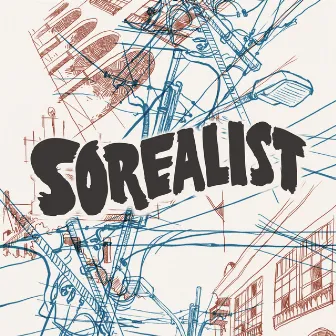 Sorealist by Sore