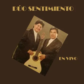 En Vivo by Dúo Sentimiento