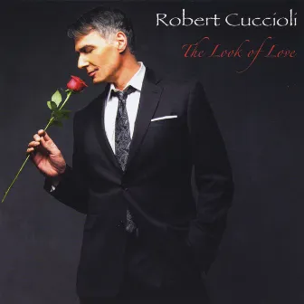 The Look of Love by Robert Cuccioli