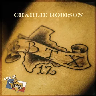 Live at Billy Bob's Texas by Charlie Robison