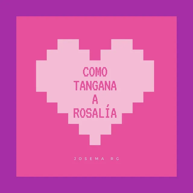 Como Tangana a Rosalía