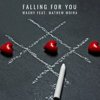 Falling for You by Wachy